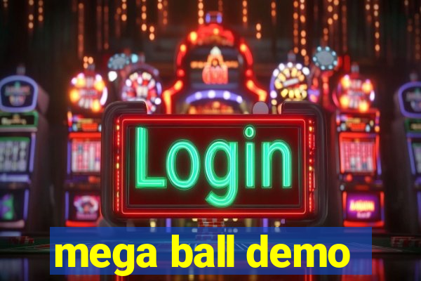 mega ball demo